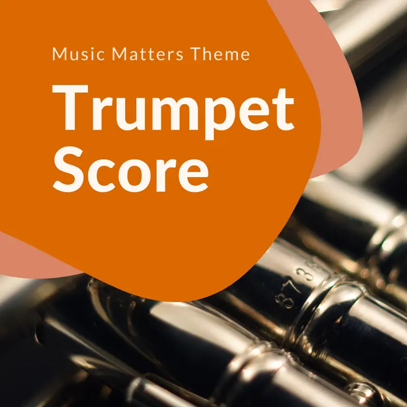 Music Matters Theme (Trumpet)