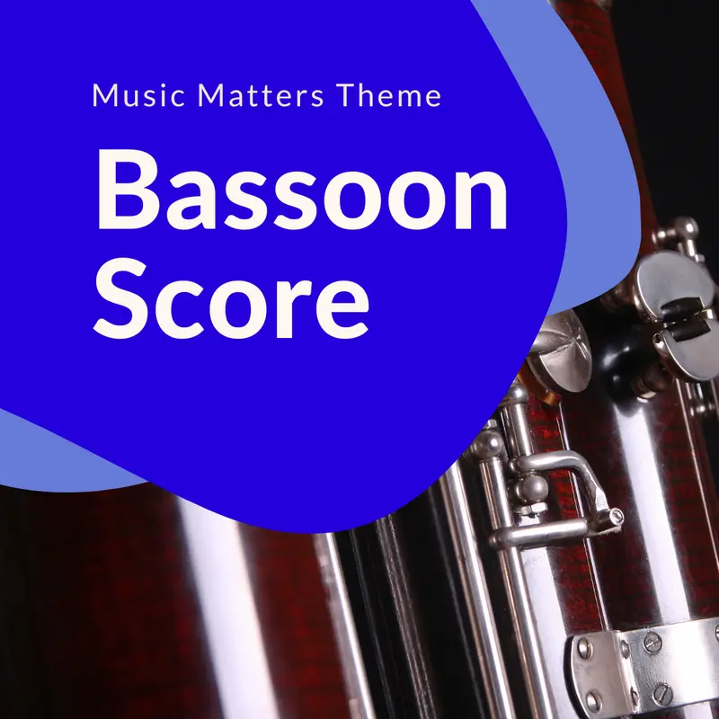 Music Matters Theme (Bassoon)