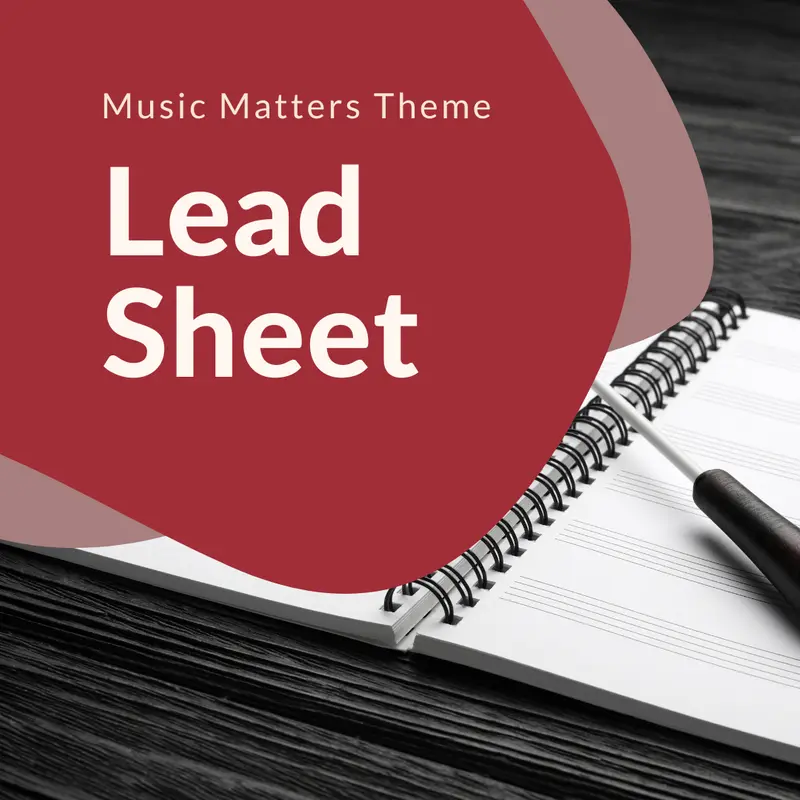 Music Matters Theme (Lead Sheet)