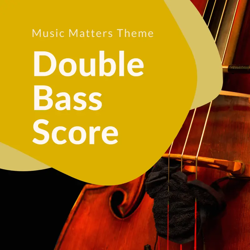 Music Matters Theme (Double Bass)
