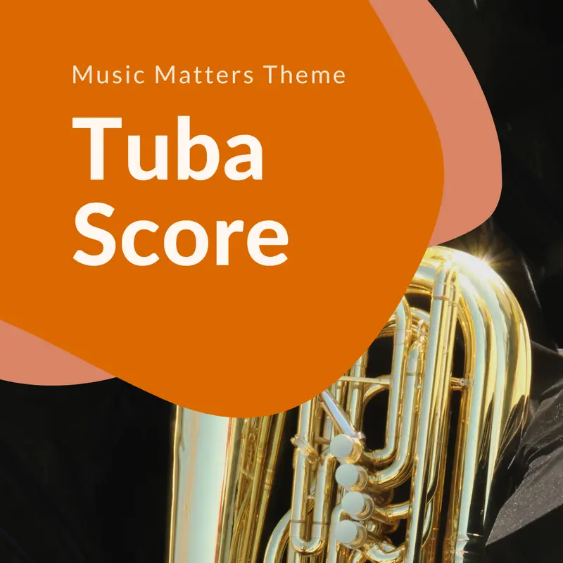 Music Matters Theme (Tuba)